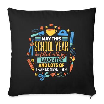 May This School Year Be Filled With Joy - Sofa pillowcase 17,3'' x 17,3'' (45 x 45 cm) - black - Front