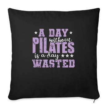 Une journée sans Pilates est une journée perdue - Housse de coussin décorative 45 x 45 cm - noir - Devant