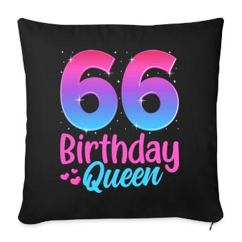 Birthday Queen 66 Geburtstag - Sofa pillowcase 17,3'' x 17,3'' (45 x 45 cm) - black - Front
