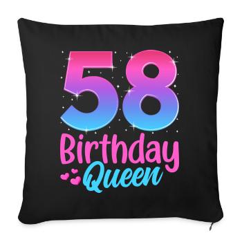 Birthday Queen 58 Geburtstag - Sofa pillowcase 17,3'' x 17,3'' (45 x 45 cm) - black - Front