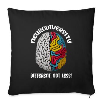 "Different, Not Less" Neurodiversity - Sofa pillowcase 17,3'' x 17,3'' (45 x 45 cm) - black - Front
