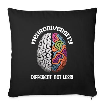"Different, Not Less" Neurodiversity - Sofakissenbezug 45 x 45 cm - Schwarz - Vorne