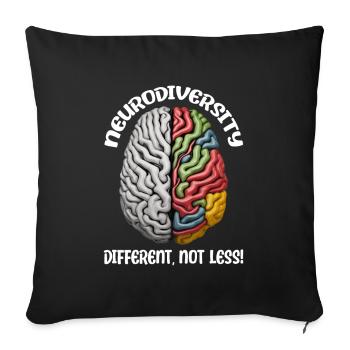 "Different, Not Less" Neurodiversity - Sofa pillowcase 17,3'' x 17,3'' (45 x 45 cm) - black - Front