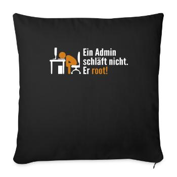 Ein Admin Schläft Nicht Er Root Admin - Sofakissenbezug 45 x 45 cm - Schwarz - Vorne