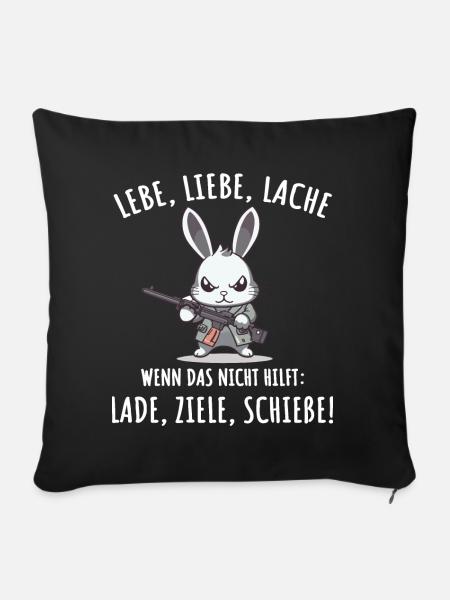 Lebe Liebe Lache Wenn das nicht hilft lade ziele - Sofakissenbezug 45 x 45 cm - Schwarz