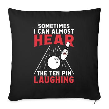 Parfois, je peux presque entendre les dix broches - Housse de coussin décorative 45 x 45 cm - noir - Devant