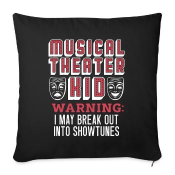 Théâtre musical Kid Warning I May Broadway Musical - Housse de coussin décorative 45 x 45 cm - noir - Devant