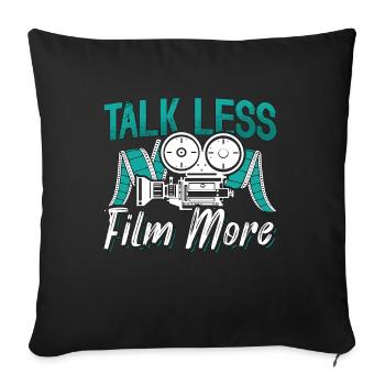 Film Director Talk Less Film More Cinematographer - Sofa pillowcase 17,3'' x 17,3'' (45 x 45 cm) - black - Front