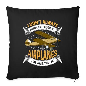 I don't always stop and look at - Sofa pillowcase 17,3'' x 17,3'' (45 x 45 cm) - black - Front