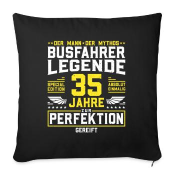 Busfahrer Legende - 35 Jahre Geburtstag Geschenk - Sofakissenbezug 45 x 45 cm - Schwarz - Vorne