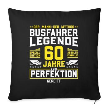 Busfahrer Legende - 60 Jahre Geburtstag Geschenk - Sofakissenbezug 45 x 45 cm - Schwarz - Vorne