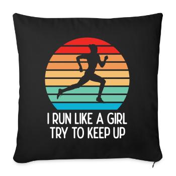 Marathon - Je cours comme une fille. Essayez de suivre. - Housse de coussin décorative 45 x 45 cm - noir - Devant