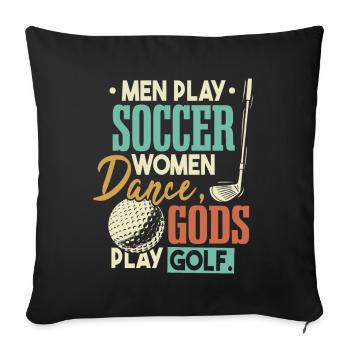 Gods Play Golf Funny Quote Golfing - Sofa pillowcase 17,3'' x 17,3'' (45 x 45 cm) - black - Front