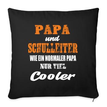 Papa und Schulleiter - Sofakissenbezug 45 x 45 cm - Schwarz - Vorne