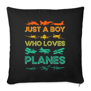 Just a Boy who loves Planes - Sofakissenbezug 45 x 45 cm - Schwarz - Vorne