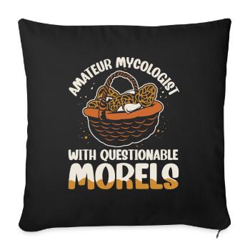 Amateur Mycologist With Questionable Morels - Sofa pillowcase 17,3'' x 17,3'' (45 x 45 cm) - black - Front
