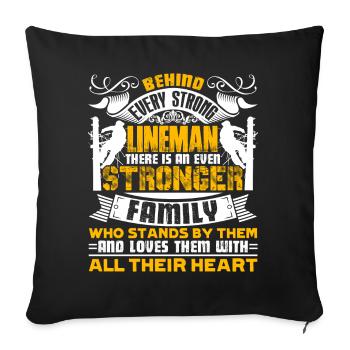 Lineman Behind Every Strong Lineman - Sofa pillowcase 17,3'' x 17,3'' (45 x 45 cm) - black - Front