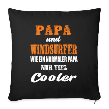 Papa und Windsurfer Windsurfen Wassersport - Sofakissenbezug 45 x 45 cm - Schwarz - Vorne