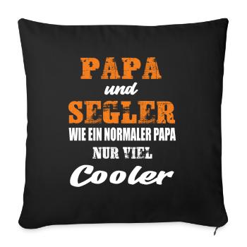 Papa und Segler Segeln Regatta Segeln Segelboot - Sofakissenbezug 45 x 45 cm - Schwarz - Vorne