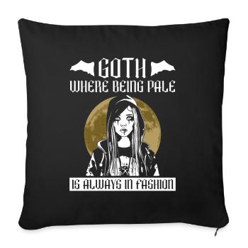 Goth, wo blass sein immer in Mode ist - Moontan - Sofakissenbezug 45 x 45 cm - Schwarz - Vorne