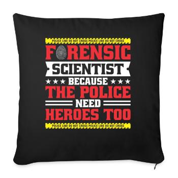 Forensic Scientist Forensic Forensic Science - Sofa pillowcase 17,3'' x 17,3'' (45 x 45 cm) - black - Front