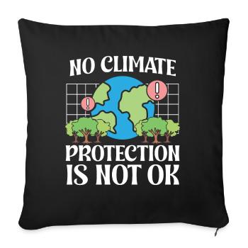 Activisme environnemental Pas de protection du climat Pas ok Terre - Housse de coussin décorative 45 x 45 cm - noir - Devant