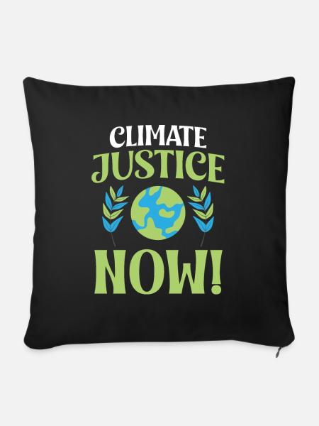 Umweltaktivismus Climate Justice Now Umweltschutz - Sofakissenbezug 45 x 45 cm - Schwarz