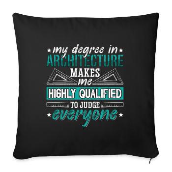 Architecture My Degree In Architecture Engineering - Sofa pillowcase 17,3'' x 17,3'' (45 x 45 cm) - black - Front