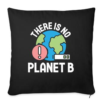 Activisme environnemental, il n’y a pas de planète B Protection de l’environnement - Housse de coussin décorative 45 x 45 cm - noir - Devant