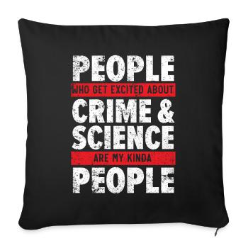 Des gens enthousiasmés par le crime et la science - Housse de coussin décorative 45 x 45 cm - noir - Devant