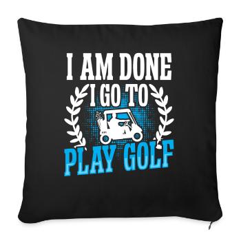 J’ai fini je vais jouer au golf - Housse de coussin décorative 45 x 45 cm - noir - Devant