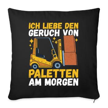 Gabelstaplerfahrer Gabelstapler Staplerfahrer - Sofakissenbezug 45 x 45 cm - Schwarz - Vorne