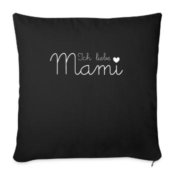 Ich liebe Mami - Sofakissenbezug 45 x 45 cm - Schwarz - Vorne