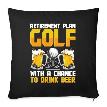 Retirement Plan Golf with a chance to - Sofa pillowcase 17,3'' x 17,3'' (45 x 45 cm) - black - Front