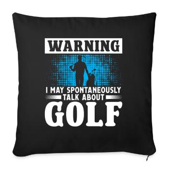 I may spontaneously talk about Golf - Sofakissenbezug 45 x 45 cm - Schwarz - Vorne