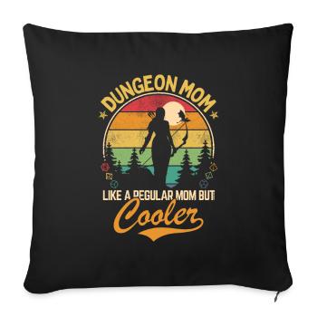 Dungeon Mom - Wie eine normale, aber coolere Mutter - Sofakissenbezug 45 x 45 cm - Schwarz - Vorne