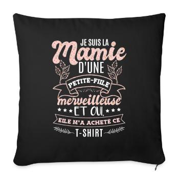 Drôle Mamie Cadeau Petite Fille Grand Mère - Housse de coussin décorative 45 x 45 cm - noir - Devant