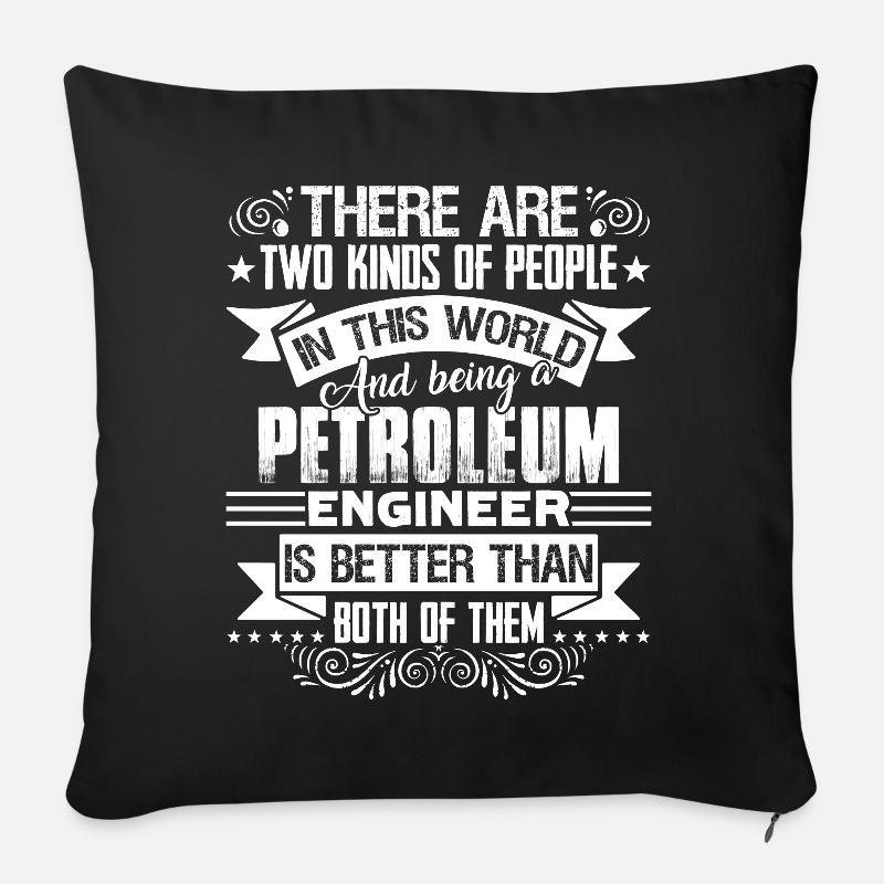 Petroleum Engineer Being A Petroleum Engineer - Sofa pillowcase 17,3'' x 17,3'' (45 x 45 cm) - black