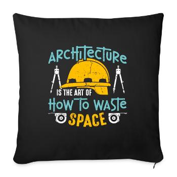 Architecture Is The Art Of How To Architectural - Sofa pillowcase 17,3'' x 17,3'' (45 x 45 cm) - black - Front