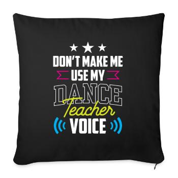 Mon professeur de danse Professeur de danse École de danse Professeur de danse - Housse de coussin décorative 45 x 45 cm - noir - Devant