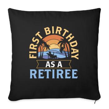 First birthday as a pensioner pensioner pregnant - Sofa pillowcase 17,3'' x 17,3'' (45 x 45 cm) - black - Front