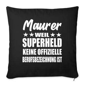 Maurer Superheld Spruch - Sofakissenbezug 45 x 45 cm - Schwarz - Vorne