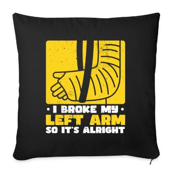 Funny Broken Arm Elbow Wrist Hand Joke - Sofa pillowcase 17,3'' x 17,3'' (45 x 45 cm) - black - Front