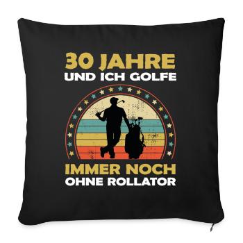 Golfspieler Golfer 30 Jahre alt zum Geburtstag - Sofakissenbezug 45 x 45 cm - Schwarz - Vorne