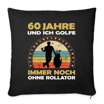 Golfspieler Golfer 60 Jahre alt zum Geburtstag - Sofakissenbezug 45 x 45 cm - Schwarz - Vorne