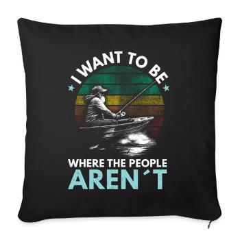 Soyez là où les gens ne sont pas - Pêche - Housse de coussin décorative 45 x 45 cm - noir - Devant