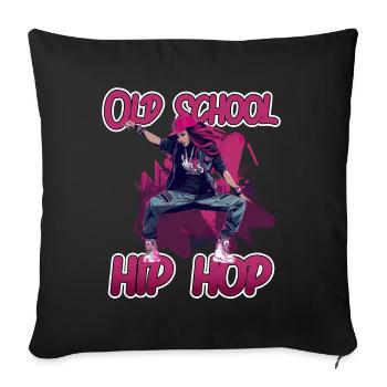 Old School Hip Hop Streetdane Rap - Sofakissenbezug 45 x 45 cm - Schwarz - Vorne