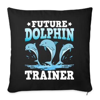 Future Dolphin Trainer - Sofakissenbezug 45 x 45 cm - Schwarz - Vorne