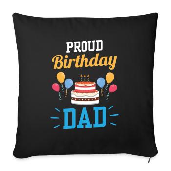 Proud Birthday Daddy Daddy Father Birthday - Sofa pillowcase 17,3'' x 17,3'' (45 x 45 cm) - black - Front