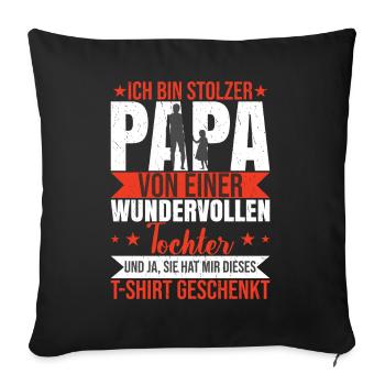 Papa Tochter Geschenk Vatertag 2023 - Sofakissenbezug 45 x 45 cm - Schwarz - Vorne